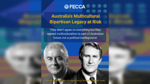 Political misstep – Bipartisan Legacy at Risk: FECCA Urges Leaders to Stand Together on Multiculturalism