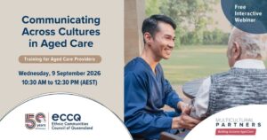 ECCQ webinar to focus on culturally responsive aged care
